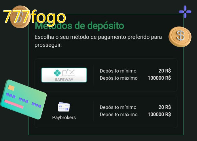 O cassino 777fogobet oferece uma grande variedade de métodos de pagamento