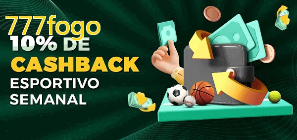 10% de bônus de cashback na 777fogo